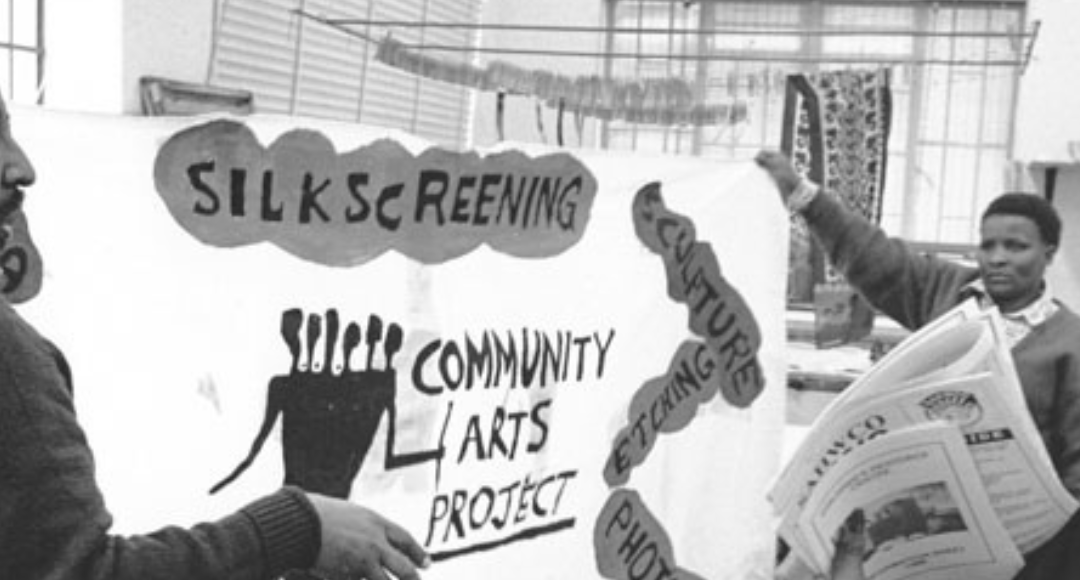 The Community Arts Project (Cape Town, 1977-2008) – A ‘Past Disquiet’ Witness Seminar