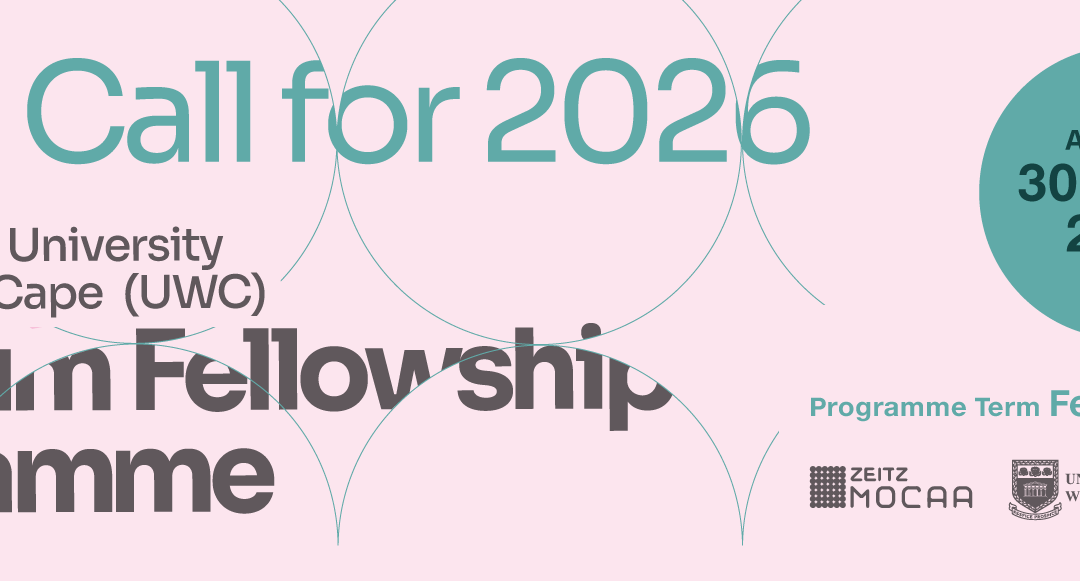 Open Call 2026 – Zeitz MOCAA & UWC Museum Fellowship Programme
