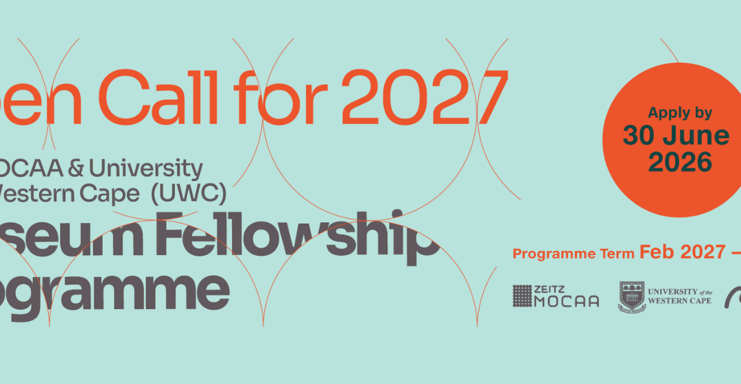 Zeitz MOCAA & University of the Western Cape (UWC) Invite Applications for the 2027 Museum Fellowship Programme